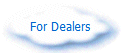 For Dealers